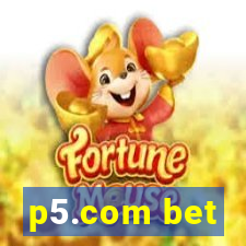 p5.com bet